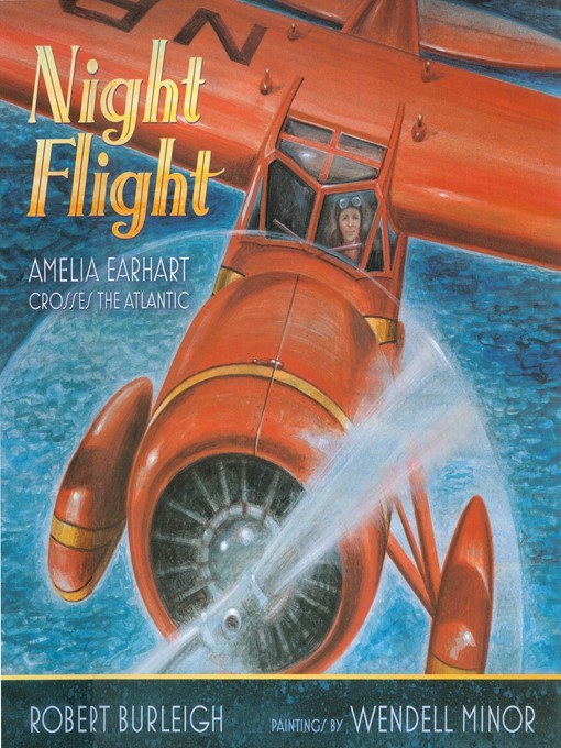 Title details for Night Flight by Robert Burleigh - Available
